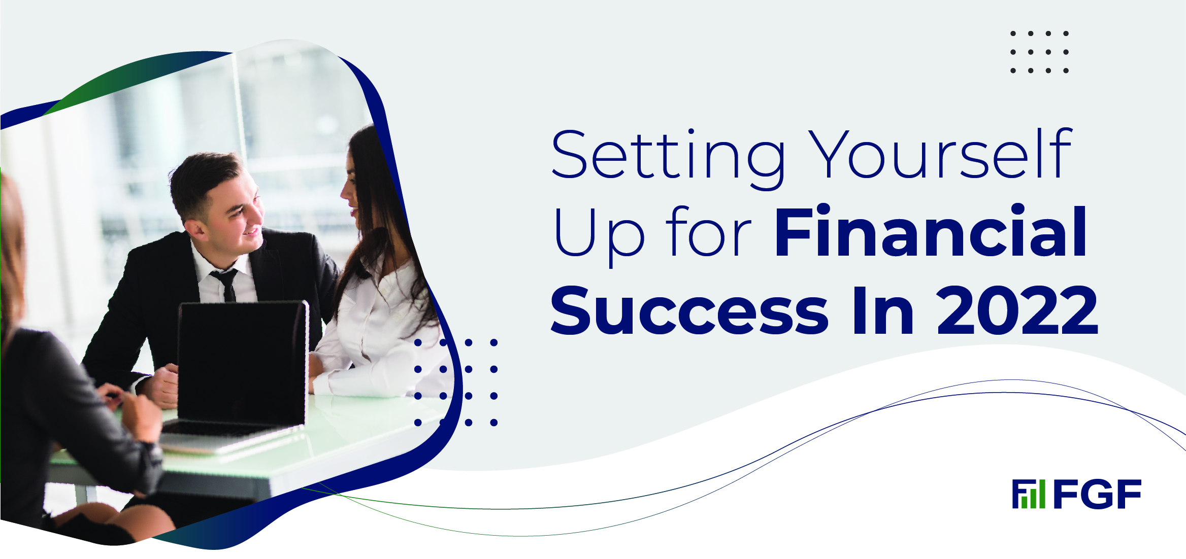 Setting Yourself Up for Financial Success In 2022